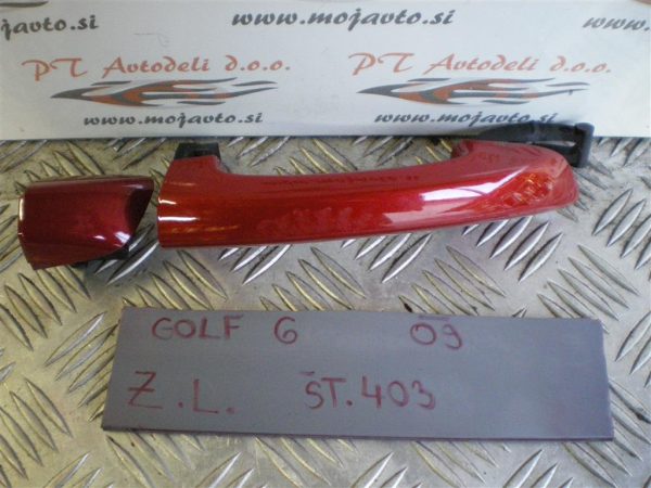VW GOLF 6 L.09, ZUNANJA KLJUKA, ZADNJA LEVA